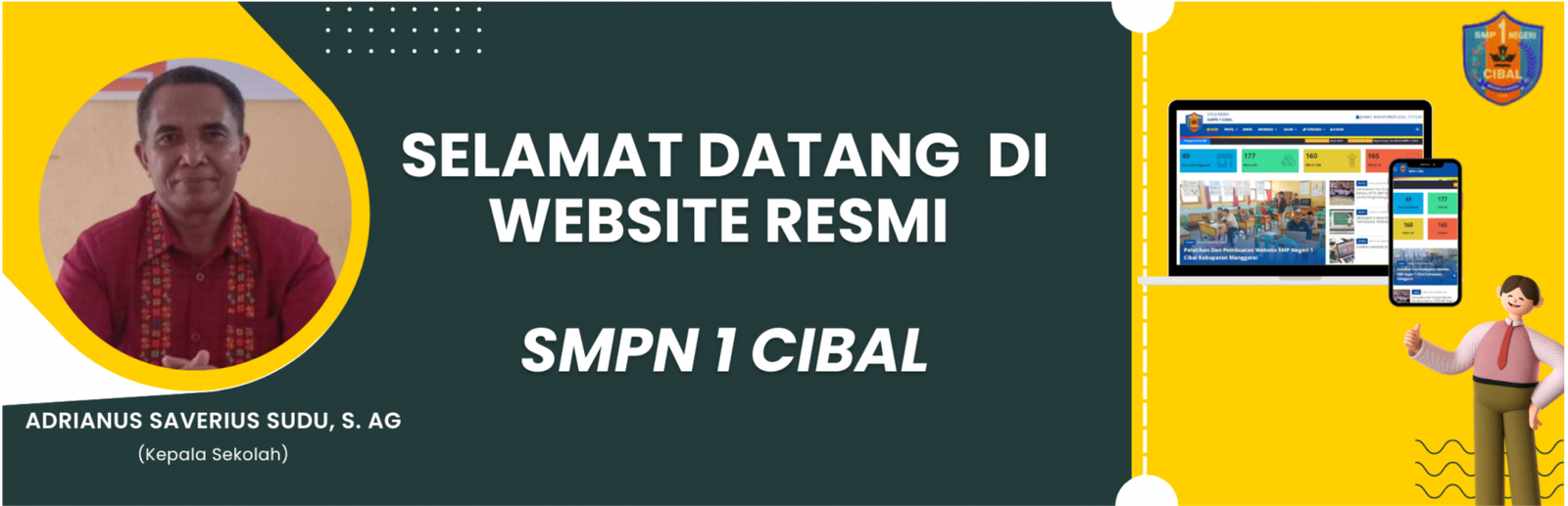 Selamat Datang di Website Resmi SMPN 1 CIBAL